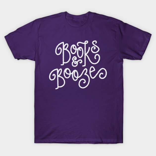 Books & Booze T-Shirt by Pepper O’Brien